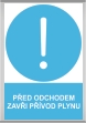 Bezpe�nostn� tabulka P�ed odchodem vypni p��vod plynu  