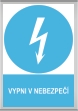 Bezpe�nostn� tabulka Vypni v nebezpe��