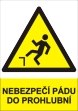 Bezpe�nostn� tabulka Nebezpe�n� p�du do prohlubn�