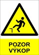 Bezpe�nostn� tabulka Pozor v�kop 