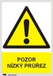 Bezpe�nostn� tabulka Pozor n�zk� pr��ez