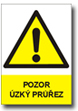 Bezpe�nostn� tabulka Pozor �zk� pr��ez 